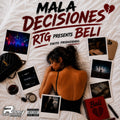 Mala Decisiones - Beli 7